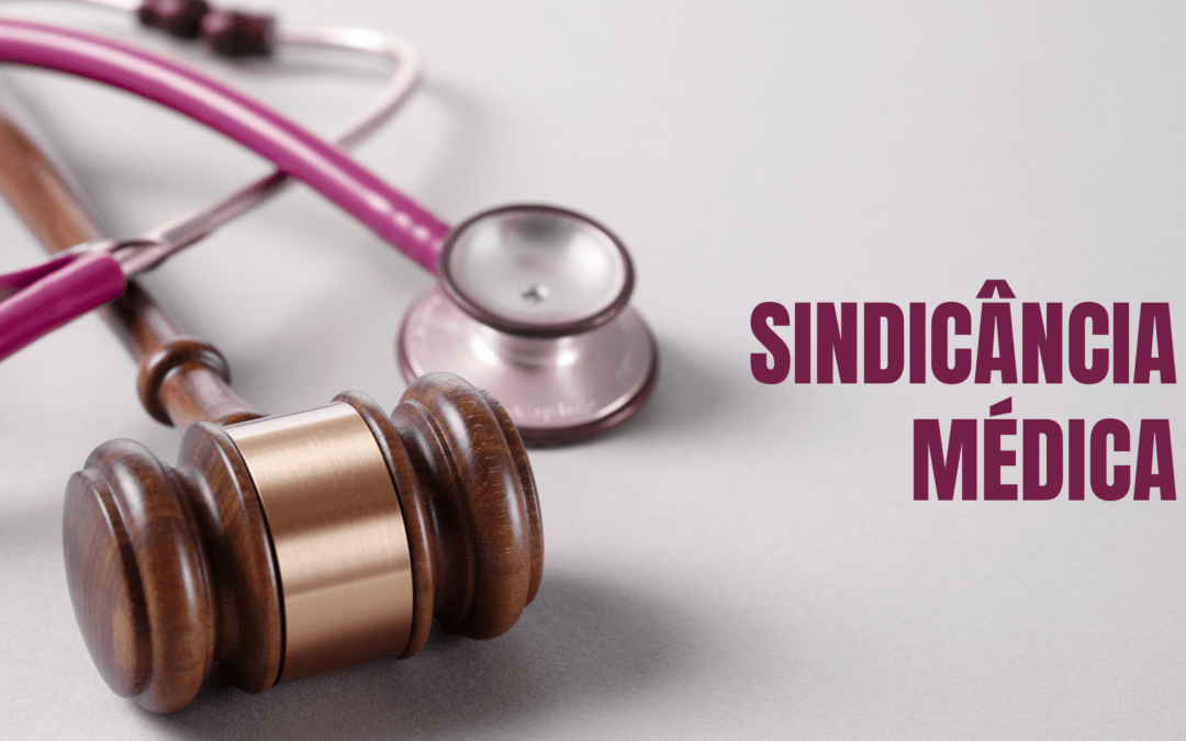 Sindicância contra médico: o que você precisa entender antes que seja tarde